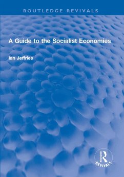 A Guide to the Socialist Economies (eBook, PDF) - Jeffries, Ian