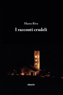 I racconti crudeli (fixed-layout eBook, ePUB) - Riva, Marco