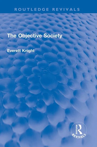 The Objective Society (eBook, PDF) The Objective Society (eBook, PDF)