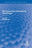 Reconstructing Educational Psychology (eBook, PDF) Reconstructing Educational Psychology (eBook, PDF)