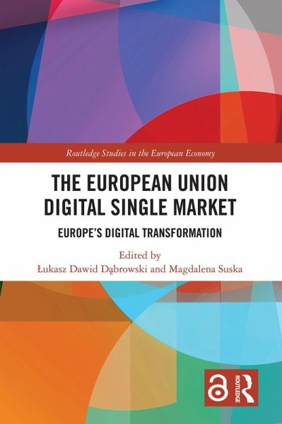 The European Union Digital Single Market (eBook, ePUB) The European Union Digital Single Market (eBook, ePUB)