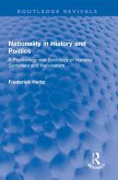 Nationality in History and Politics (eBook, ePUB)