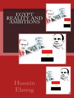 Egypt Reality and Ambitions (eBook, ePUB) - Elasrag, Hussein