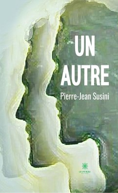 Un autre (eBook, ePUB) - Susini, Pierre-Jean