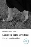 La notte è come se vedessi (eBook, ePUB) La notte è come se vedessi (eBook, ePUB)