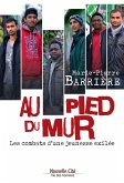 Au pied du mur (eBook, ePUB)