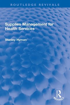Supplies Management for Health Services (eBook, ePUB) - Hyman, Stanley