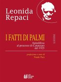 I fatti di Palmi. Autodifesa al processo di Catanzaro del 1925 (eBook, ePUB)