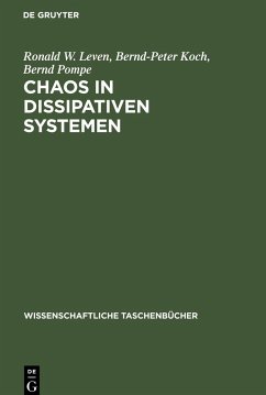 Chaos in dissipativen Systemen - Leven, Ronald W.; Pompe, Bernd; Koch, Bernd-Peter