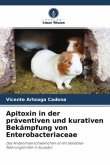Apitoxin in der präventiven und kurativen Bekämpfung von Enterobacteriaceae