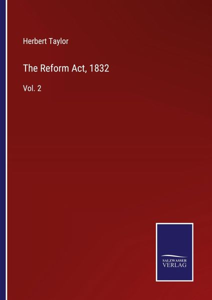 The Reform Act, 1832 The Reform Act, 1832
