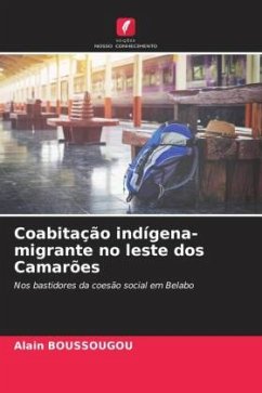 Coabitação indígena-migrante no leste dos Camarões - Boussougou, Alain