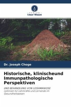 Historische, klinischeund Immunpathologische Perspektiven - Choge, Dr. Joseph