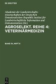 Agroselekt. Reihe 4: Veterinärmedizin, Band 34, Heft 8, Agroselekt. Reihe 4: Veterinärmedizin Band 34, Heft 8