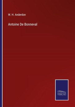 Antoine De Bonneval - Anderdon, W. H.