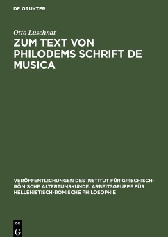 Zum Text von Philodems Schrift De Musica - Luschnat, Otto