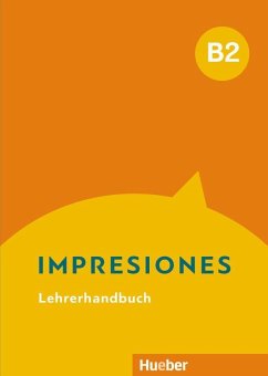 Impresiones B2. Lehrerhandbuch - Balboa Sánchez, Olga