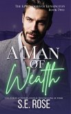 A Man of Wealth (The Kingmakers of Kensington, #2) (eBook, ePUB)