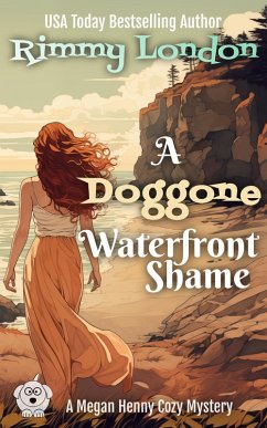 Cover A Doggone Waterfront Shame (Megan Henny Cozy Mystery, #1) (eBook, ePUB)