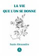 La vie que l'on se donne - Bild 1