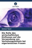 Die Rolle des wirtschaftlichen Einflusses auf die Verwendung von Verhütungsmitteln bei nigerianischen Frauen