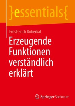 Erzeugende Funktionen verständlich erklärt - Doberkat, Ernst-Erich