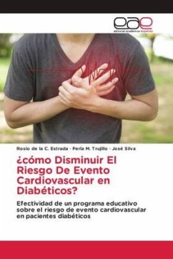¿cómo Disminuir El Riesgo De Evento Cardiovascular en Diabéticos? - Estrada, Rosío de la C.;Trujillo, Perla M.;Silva, José
