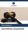 Gerichtliche Unwahrheit