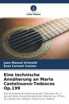 Eine technische Annäherung an Mario Castelnuovo-Tedescos Op.199 - Grimaldi, Juan Manuel;Coronel Cosimo, Enzo