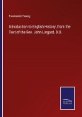 Introduction to English History, from the Text of the Rev. John Lingard, D.D.