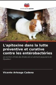 L'apitoxine dans la lutte préventive et curative contre les entérobactéries - Arteaga Cadena, Vicente