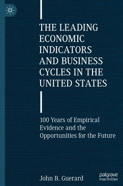 The Leading Economic Indicators and Business Cycles in the United States - Guerard, John B.