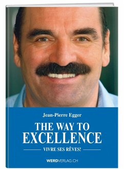 The Way to Excellence - Egger, Jean-Pierre