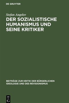 Der sozialistische Humanismus und seine Kritiker - Angelov, Stefan