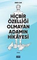 Hicbir Özelligi Olmayan Adamin Hikayesi - Can, Enes