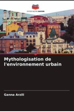 Mythologisation de l'environnement urbain - Arzili, Ganna