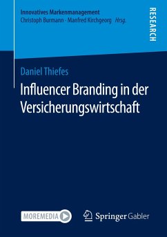 Influencer Branding in der Versicherungswirtschaft - Thiefes, Daniel