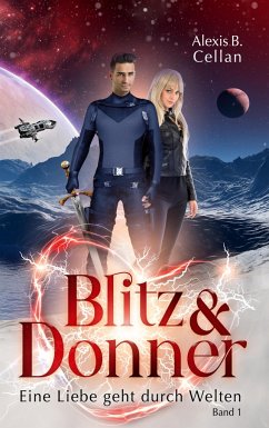 Blitz und Donner 1 - Cellan, Alexis B.