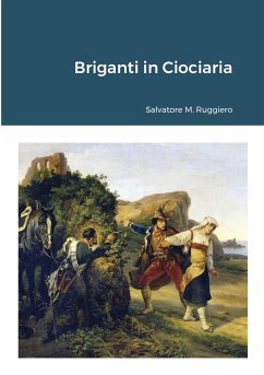 Briganti in Ciociaria - Ruggiero, Salvatore M.