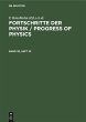 Fortschritte der Physik / Progress of... - Bild 1