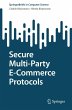 Secure Multi-Party E-Commerce Protocols - Bild 1