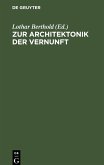 Zur Architektonik der Vernunft