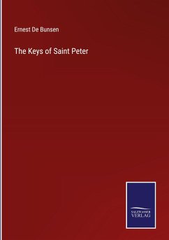 The Keys of Saint Peter - De Bunsen, Ernest