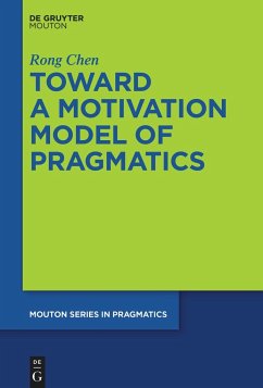 Toward a Motivation Model of Pragmatics - Chen, Rong