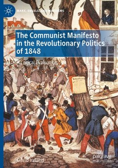 The Communist Manifesto in the Revolutionary Politics of 1848 - Ireland, David