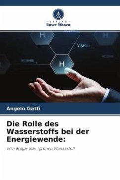 Die Rolle des Wasserstoffs bei der Energiewende: - Gatti, Angelo