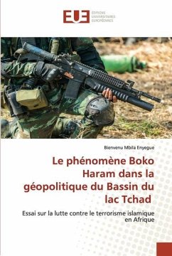 Le phénomène Boko Haram dans la géopolitique du Bassin du lac Tchad - Mbila Enyegue, Bienvenu