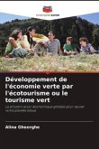 Développement de l'économie verte par l'écotourisme ou le tourisme vert