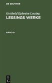 Gotthold Ephraim Lessing: Lessings Werke. Band 9