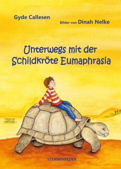 Unterwegs mit der Schildkröte Eumaphrasia - Callesen, Gyde